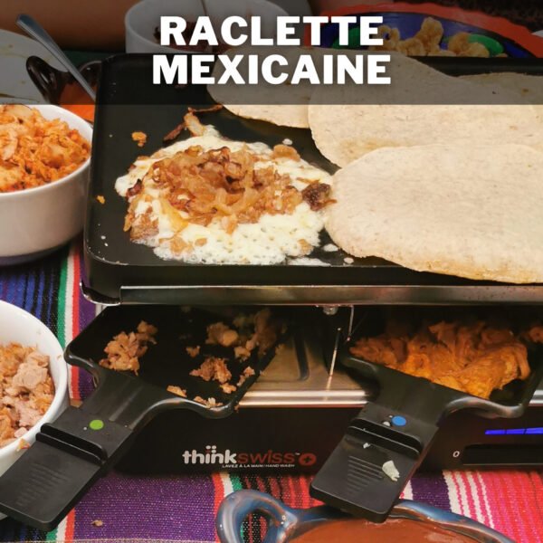 raclette mexicaine 3
